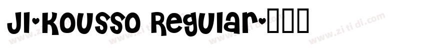 JI-Kousso Regular字体转换